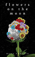 Poche format B Flowers on the Moon de Billy Chapata