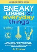 E-Book (epub) Sneaky Uses for Everyday Things, Revised Edition von Cy Tymony