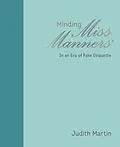 E-Book (epub) Minding Miss Manners von Judith Martin