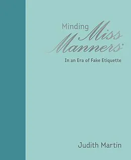 E-Book (epub) Minding Miss Manners von Judith Martin