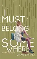 E-Book (epub) I Must Belong Somewhere von Dawn Lanuza