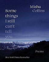 eBook (epub) Some Things I Still Can't Tell You de Misha Collins