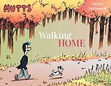 Broché Mutts: Walking Home de Patrick McDonnell