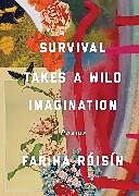 Kartonierter Einband Survival Takes a Wild Imagination von Fariha Róisín