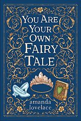 Fester Einband you are your own fairy tale von Amanda Lovelace