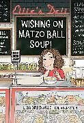 Couverture cartonnée Ellie's Deli: Wishing on Matzo Ball Soup! de Lisa Greenwald