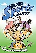 Kartonierter Einband The Super Sports Society Vol. 1 von Bryan Chick