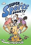 Couverture cartonnée The Super Sports Society Vol. 1 de Chick Bryan