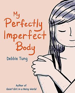 Kartonierter Einband My Perfectly Imperfect Body von Debbie Tung