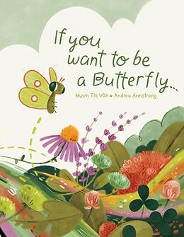 Livre Relié If You Want to Be a Butterfly de Muon Thi Van