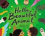 Fester Einband Hello, Beautiful Animal von Lauren Soloy