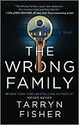 Couverture cartonnée The Wrong Family de Tarryn Fisher