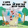E-Book (epub) I Love My Dad Ik hou van mijn vader (Dutch Children's Book) von Shelley Admont, S. A. Publishing