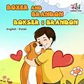 E-Book (epub) Boxer and Brandon Bokser i Brandon (English Polish Kids Book) von S. A. Publishing