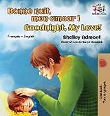 Livre Relié Bonne nuit, mon amour ! Goodnight, My Love! de Shelley Admont, Kidkiddos Books