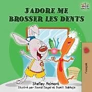 Couverture cartonnée J'adore me brosser les dents de Shelley Admont, Kidkiddos Books