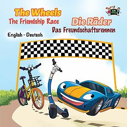 eBook (epub) The Wheels -The Friendship Race Die Räder - Das Freundschaftsrennen de KidKiddos Books