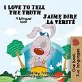 E-Book (epub) I Love to Tell the Truth J'aime dire la vérité von Shelley Admont