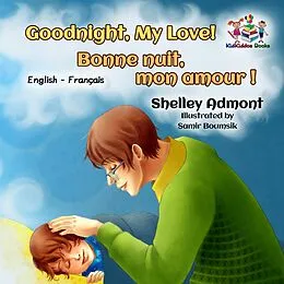 E-Book (epub) Goodnight, My Love! Bonne nuit, mon amour ! von Shelley Admont