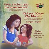 eBook (epub) Vous saviez que ma maman est géniale ? Did You Know My Mom is Awesome? de Shelley Admont