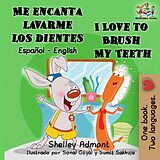 eBook (epub) Me encanta lavarme los dientes I Love to Brush My Teeth de Shelley Admont