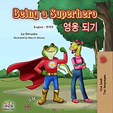 eBook (epub) Being a Superhero de Liz Shmuilov