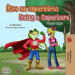 eBook (epub) Être un superhéros Being a Superhero de Liz Shmuilov