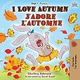 Couverture cartonnée I Love Autumn J'adore l'automne de Shelley Admont, Kidkiddos Books