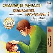 Couverture cartonnée Goodnight, My Love! Bonne nuit, mon amour de Shelley Admont, Kidkiddos Books