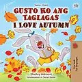 E-Book (epub) Gusto Ko ang Taglagas I Love Autumn von Shelley Admont, KidKiddos Books
