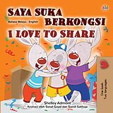 eBook (epub) Saya Suka Berkongsi I Love to Share de Shelley Admont, KidKiddos Books