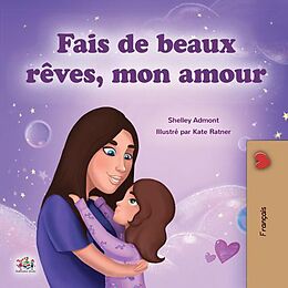 eBook (epub) Fais de beaux rêves, mon amour de Shelley Admont, KidKiddos Books