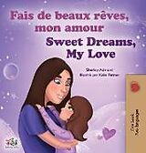 Livre Relié Sweet Dreams, My Love (French English Bilingual Children's Book) de Shelley Admont, Kidkiddos Books