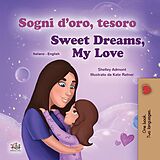 eBook (epub) Sogni d'oro, tesoro! Sweet Dreams, My Love! de Shelley Admont, KidKiddos Books