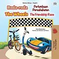 E-Book (epub) Roda-roda The Wheels Perlumbaan Persahabatan The Friendship Race von Inna Nusinsky, KidKiddos Books