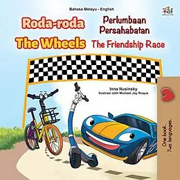 E-Book (epub) Roda-roda The Wheels Perlumbaan Persahabatan The Friendship Race von Inna Nusinsky, KidKiddos Books