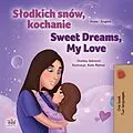 E-Book (epub) Sodkich snów, kochanie Sweet Dreams, My Love von Shelley Admont, KidKiddos Books