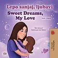 E-Book (epub) Lepo sanjaj, ljubavi Sweet Dreams, My Love von Shelley Admont, KidKiddos Books
