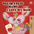 E-Book (epub) Volim svoju mamu I Love My Mom von Shelley Admont, KidKiddos Books