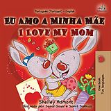 eBook (epub) Eu Amo a Minha Mãe I Love My Mom (Portuguese English Portugal Collection) de Shelley Admont, Kidkiddos Books