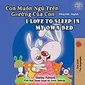 E-Book (epub) Con Mun Ng Trên Ging Ca Con I Love to Sleep in My Own Bed von Shelley Admont, KidKiddos Books