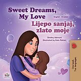 eBook (epub) Sweet Dreams, My Love Lijepo sanjaj, zlato moje de Shelley Admont