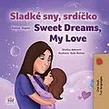 E-Book (epub) Sladké sny, srdíko Sweet Dreams, My Love von Shelley Admont, KidKiddos Books