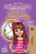 E-Book (epub) Amanda and the Lost Time Amanda y el tiempo perdido von Shelley Admont, KidKiddos Books