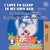 eBook (epub) I Love to Sleep in My Own Bed Is Breá Liom a Bheith i mo Chodladh i mo Leaba Féin de Shelley Admont