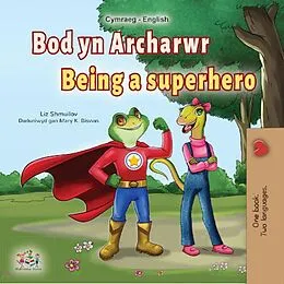 E-Book (epub) Bod yn Archarwr Being a Superhero von Liz Shmuilov, KidKiddos Books