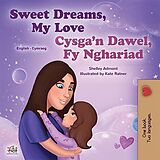 eBook (epub) Sweet Dreams, My Love Cysga'n Dawel, Fy Nghariad de Shelley Admont, KidKiddos Books