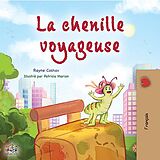 E-Book (epub) La chenille voyageuse von Rayne Coshav, KidKiddos Books