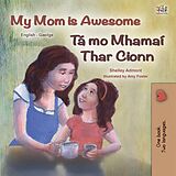 eBook (epub) My Mom is Awesome Tá mo Mhamaí Thar Cionn de Shelley Admont, KidKiddos Books