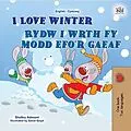 E-Book (epub) I Love Winter Rydw i wrth fy modd efo'r gaeaf von Shelley Admont, KidKiddos Books